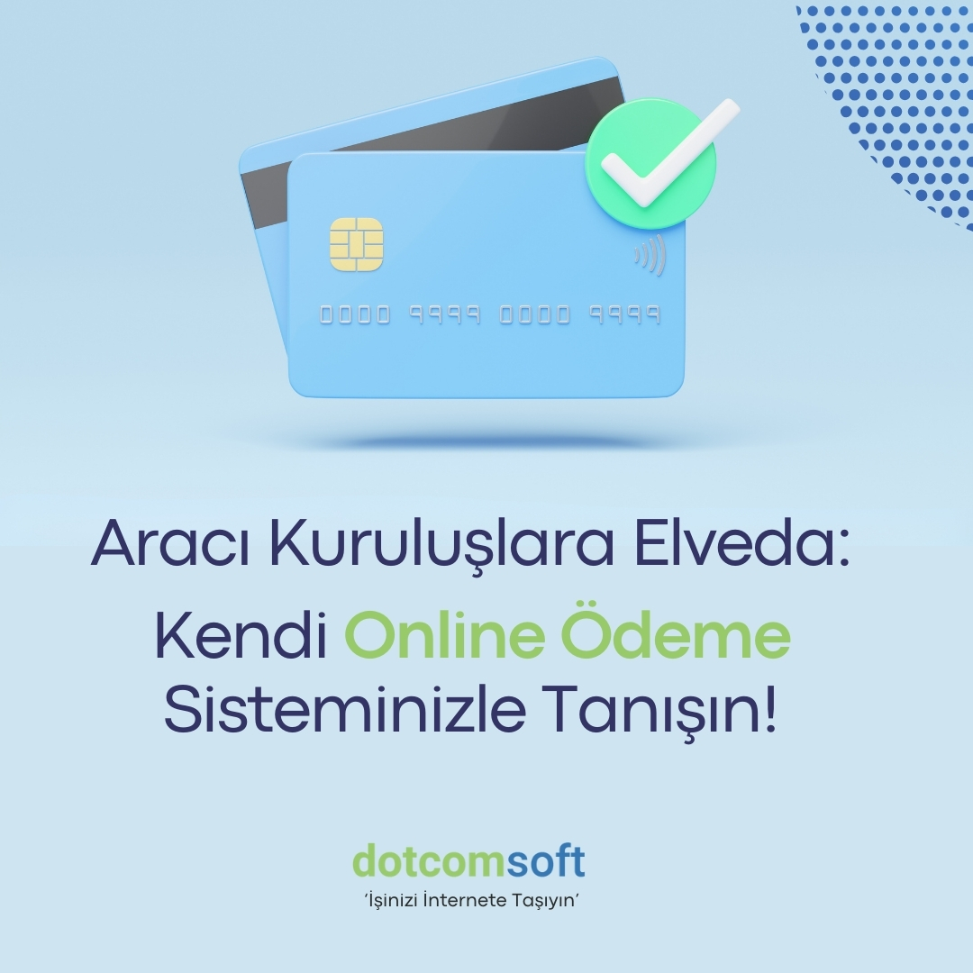 Türkiye'nin Güçlü Yazılımlarının Üreticisi - Dotcomsoft 